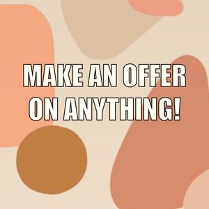 Make an offer on any of my items! Happy shopping! 😊